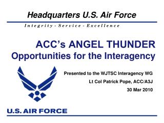 ACC’s ANGEL THUNDER Opportunities for the Interagency