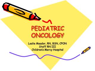 PEDIATRIC ONCOLOGY