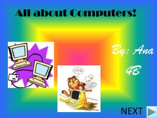 All about Computers!
