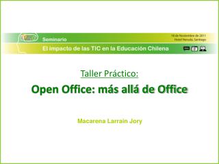Taller Práctico: Open Office: más allá de Office