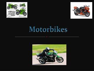 Motorbikes