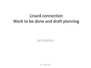 Lina c4 connection Work to be done and draft planning