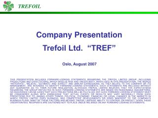 Company Presentation Trefoil Ltd. “TREF”