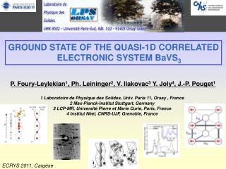 P. Foury-Leylekian 1 , Ph. Leininger 2 , V. Ilakovac 3 Y. Joly 4 , J.-P. Pouget 1