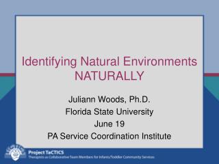 Identifying Natural Environments NATURALLY
