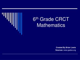 6 th Grade CRCT Mathematics