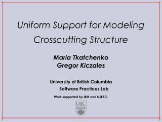 Uniform Support for Modeling Crosscutting Structure