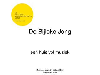 De Bijloke Jong