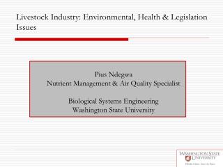 Livestock Industry: Environmental, Health &amp; Legislation Issues