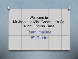 Welcome to Mr Joob and Miss Chamoun’s Co-Taught English Class!