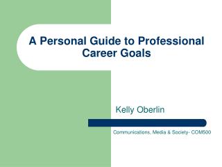 A Personal Guide to Professional Career Goals
