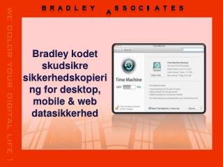 Bradley kodet skudsikre sikkerhedskopiering