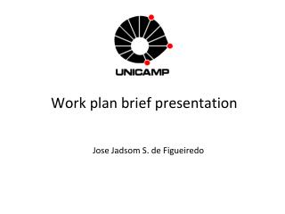 Work plan brief presentation