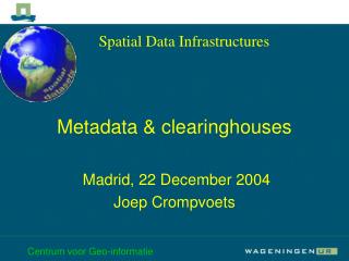 Metadata &amp; clearinghouses