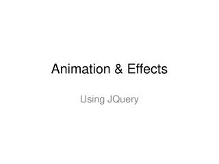 Animation &amp; Effects