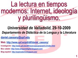 La lectura en tiempos modernos: Internet, ideología y plurilingüismo.