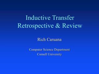 Inductive Transfer Retrospective &amp; Review