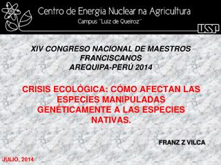 CRISIS ECOLÓGICA: CÓMO AFECTAN LAS ESPECIES MANIPULADAS GENÉTICAMENTE A LAS ESPECIES NATIVAS.