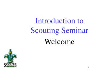 Introduction to Scouting Seminar