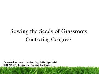 Sowing the Seeds of Grassroots: