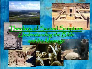 Theology of Sacred Scripture : Understanding the Bible and It’s Message