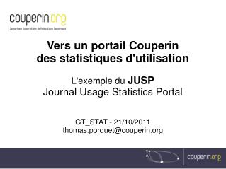 Vers un portail Couperin des statistiques d'utilisation L'exemple du JUSP