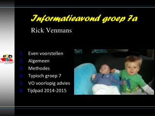 Even voorstellen Algemeen Methodes Typisch groep 7 VO voorlopig advies Tijdpad 2014-2015