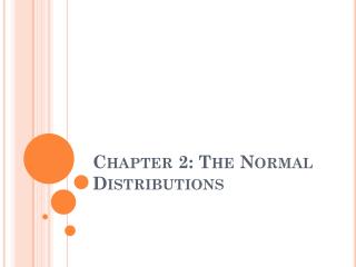 Chapter 2: The Normal Distributions