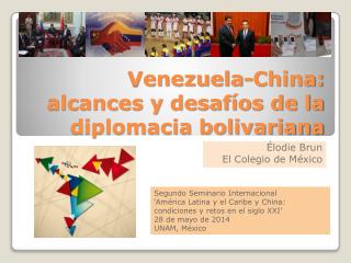 V enezuela-China: alcances y desafíos de la diplomacia bolivariana