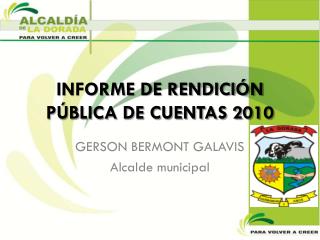 INFORME DE RENDICIÓN PÚBLICA DE CUENTAS 2010