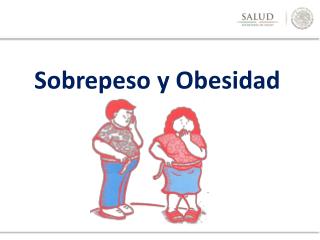 Sobrepeso y Obesidad