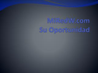 MiRedW Su Oportunidad