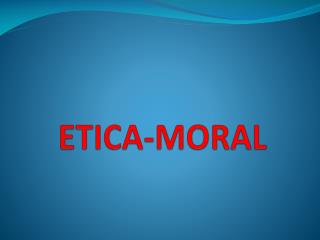 ETICA-MORAL