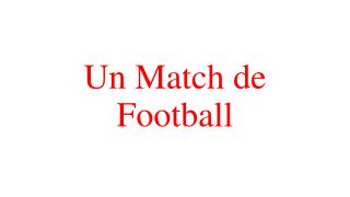 Un Match de Football