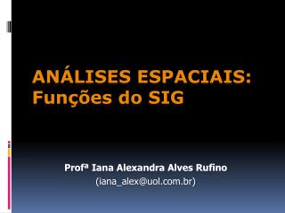 Análises espaciais: Funções do SIG