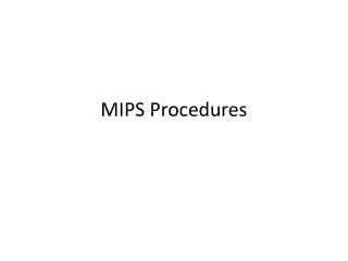 MIPS Procedures