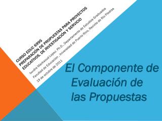 Curso EDUC 6995 Preparación de propuestas para proyectos educativos, de investigación y servicio