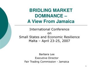 BRIDLING MARKET DOMINANCE – A View From Jamaica