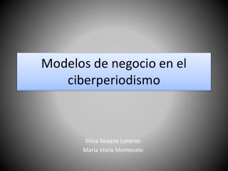 Modelos de negocio en el ciberperiodismo