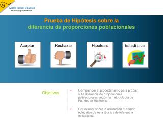 Prueba de Hipótesis sobre la diferencia de proporciones poblacionales