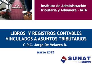 LIBROS Y REGISTROS CONTABLES VINCULADOS A ASUNTOS TRIBUTARIOS