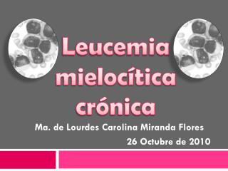 Leucemia mielocítica crónica