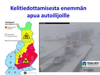 Kelitiedottamisesta enemmän apua autoilijoille