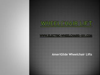 AmeriGlide Wheelchair Lifts