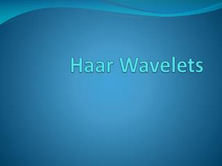 Haar Wavelets