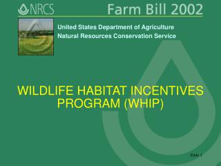 WILDLIFE HABITAT INCENTIVES PROGRAM (WHIP)