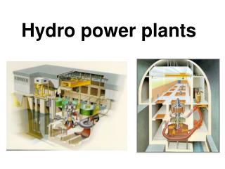 Hydro power plants