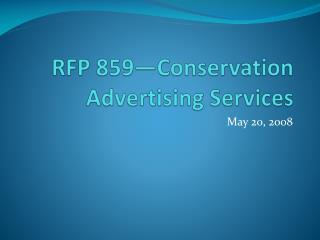 RFP 859—Conservation Advertising Services
