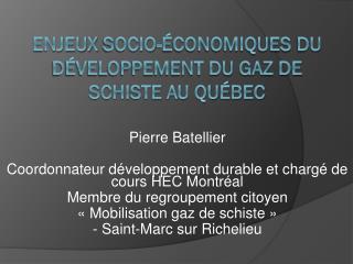 Enjeux SOCIO-économiques du développement du Gaz de schiste au Québec