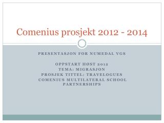 Comenius prosjekt 2012 - 2014